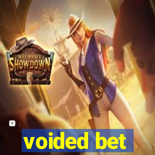 voided bet