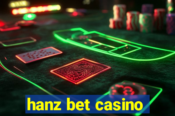 hanz bet casino