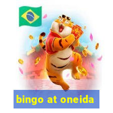 bingo at oneida