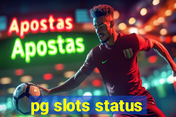 pg slots status