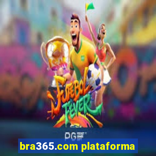 bra365.com plataforma