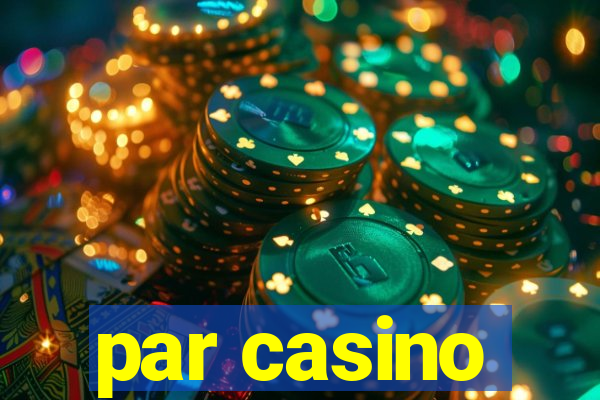 par casino