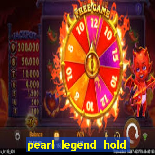 pearl legend hold & win slot free play