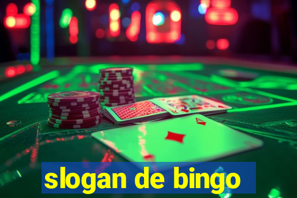 slogan de bingo