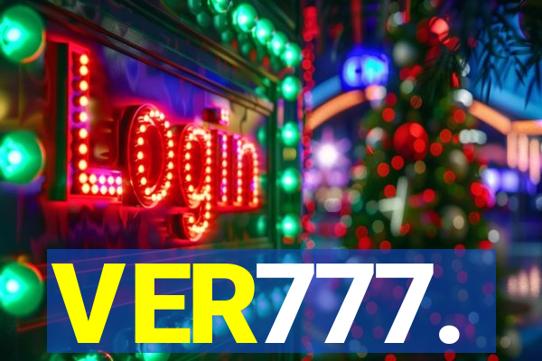 VER777.