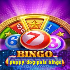 puppy dog pals bingo