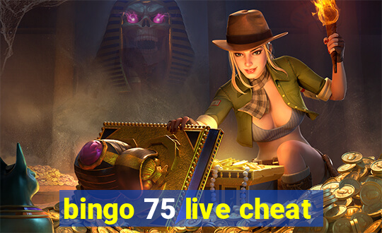 bingo 75 live cheat