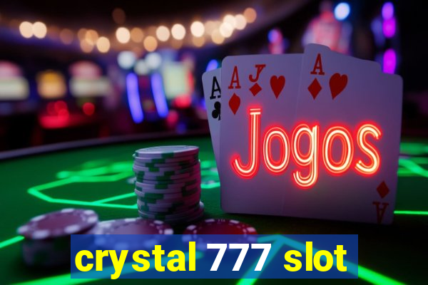 crystal 777 slot