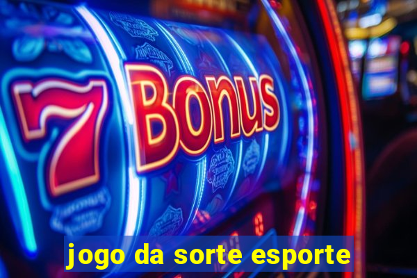 jogo da sorte esporte