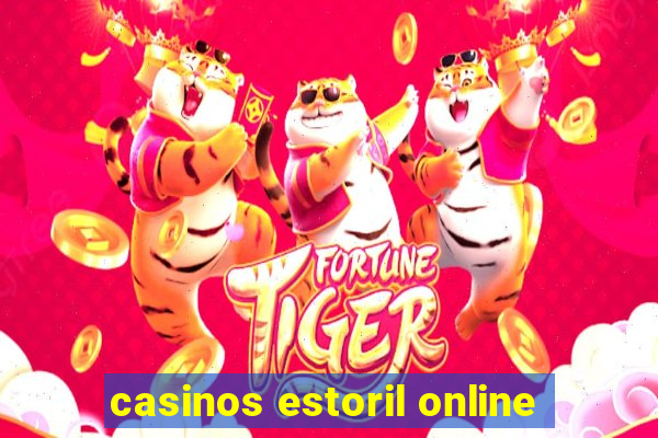 casinos estoril online