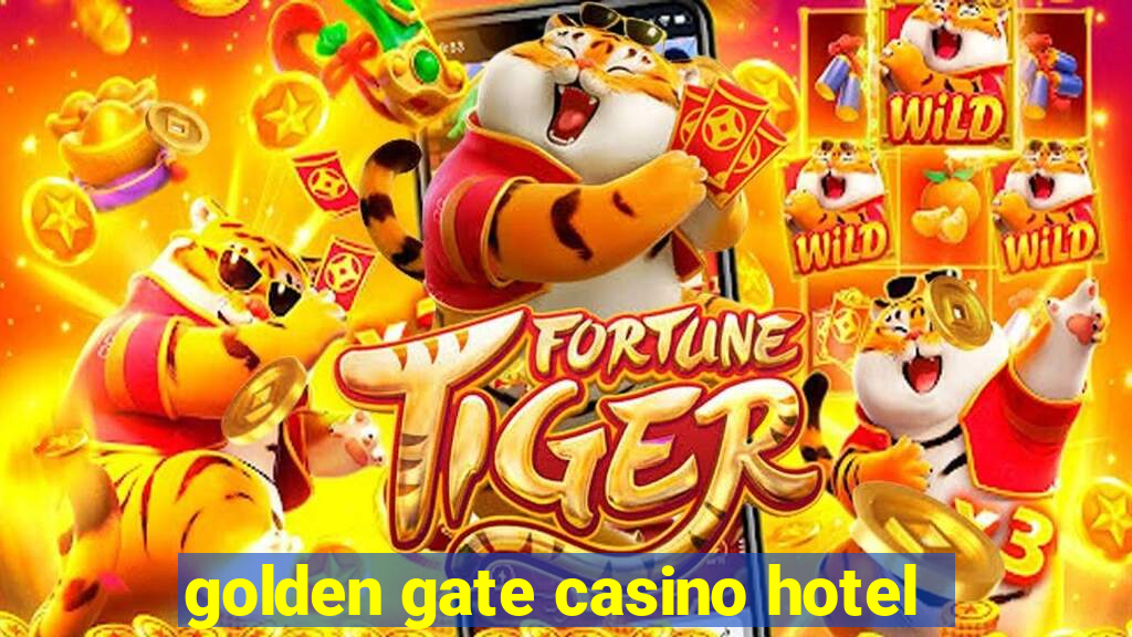 golden gate casino hotel