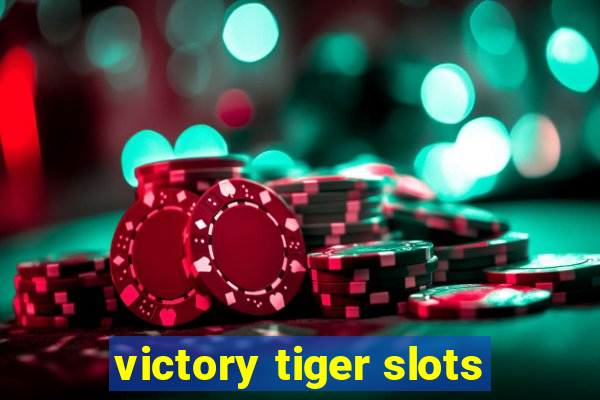 victory tiger slots