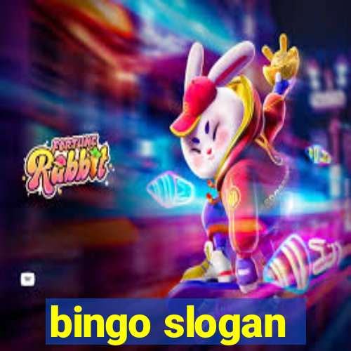 bingo slogan