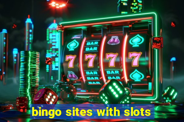 bingo sites with slots