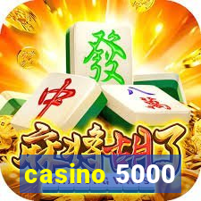 casino 5000