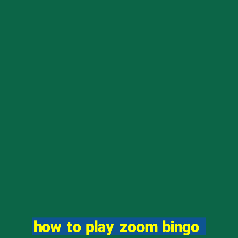 how to play zoom bingo