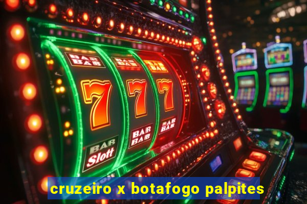 cruzeiro x botafogo palpites