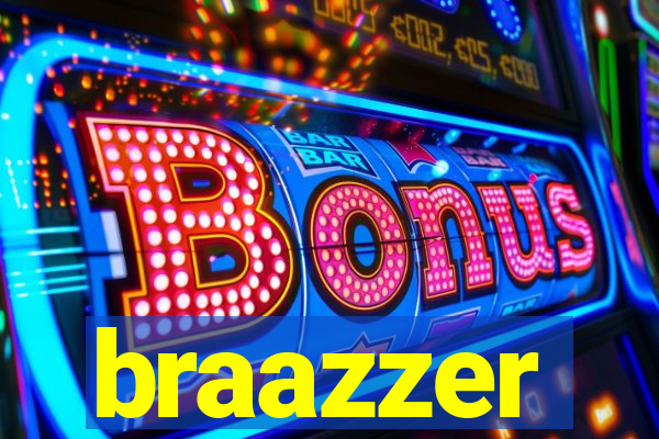 braazzer