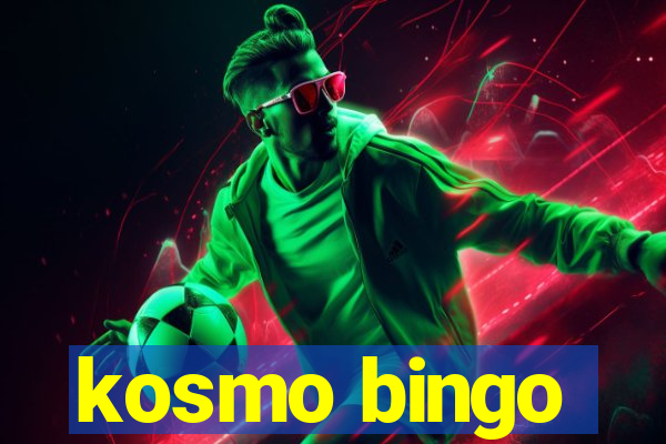 kosmo bingo