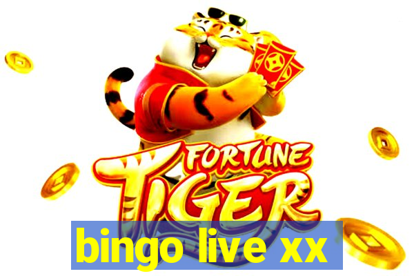 bingo live xx