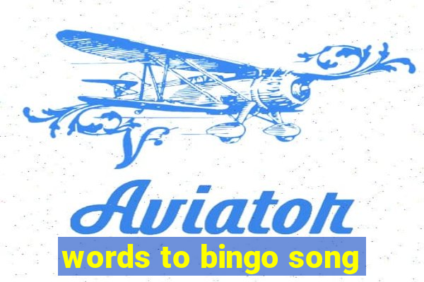 words to bingo song