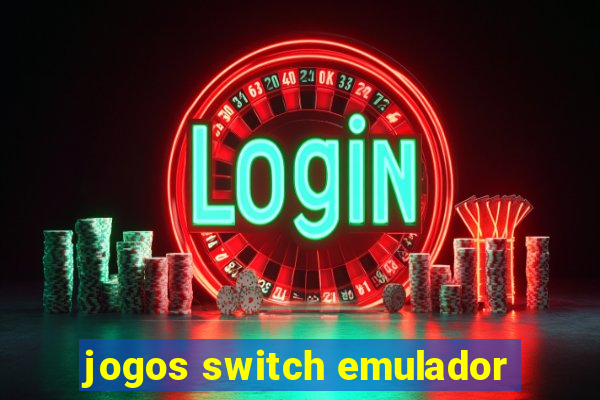 jogos switch emulador