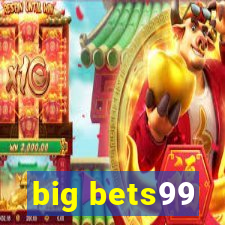 big bets99