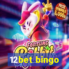 12bet bingo