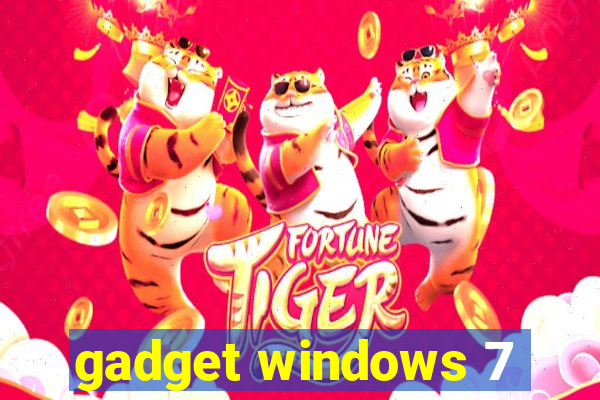 gadget windows 7