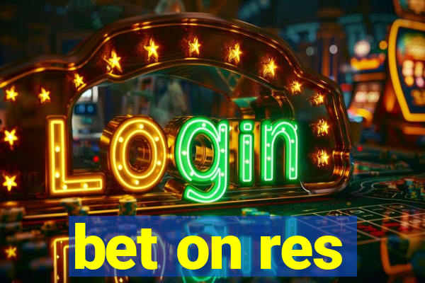 bet on res