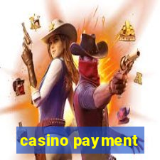 casino payment