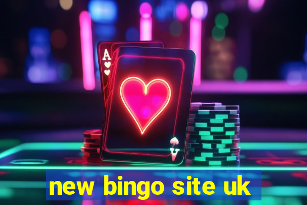 new bingo site uk