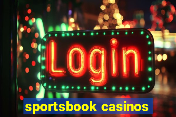 sportsbook casinos