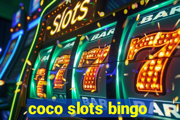 coco slots bingo