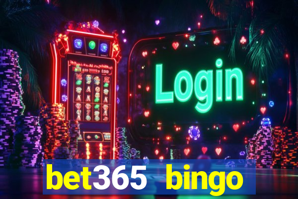 bet365 bingo welcome bonus