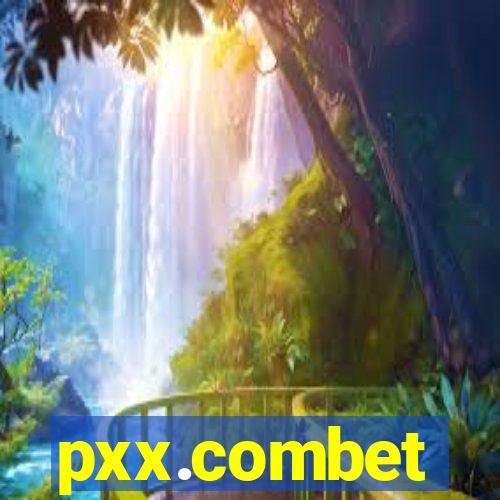 pxx.combet