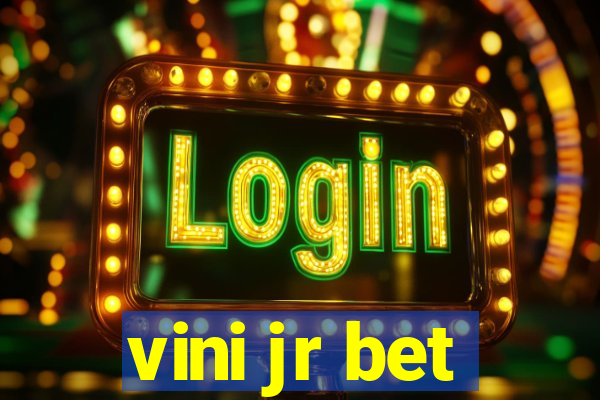 vini jr bet