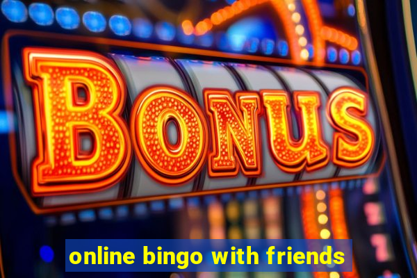 online bingo with friends