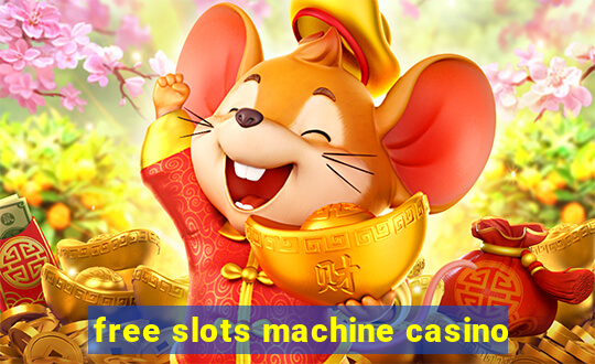 free slots machine casino