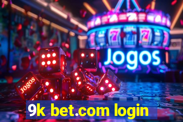 9k bet.com login