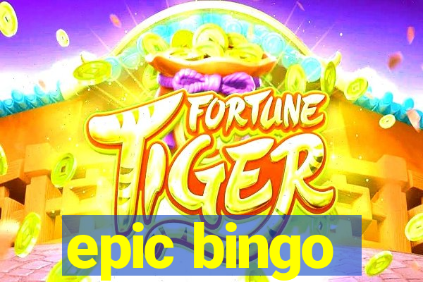 epic bingo