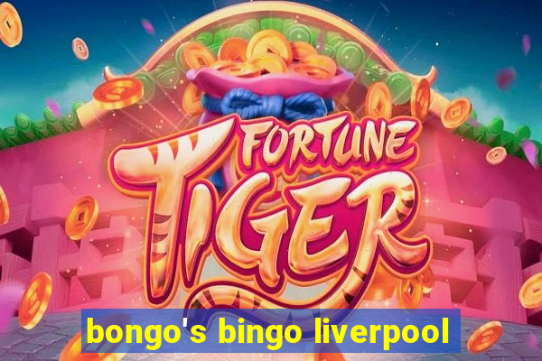 bongo's bingo liverpool