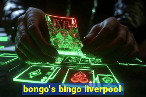 bongo's bingo liverpool