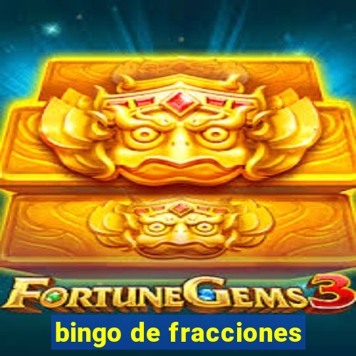 bingo de fracciones