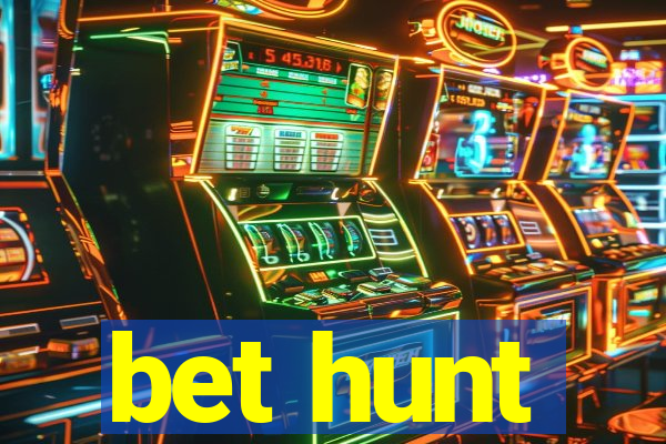 bet hunt