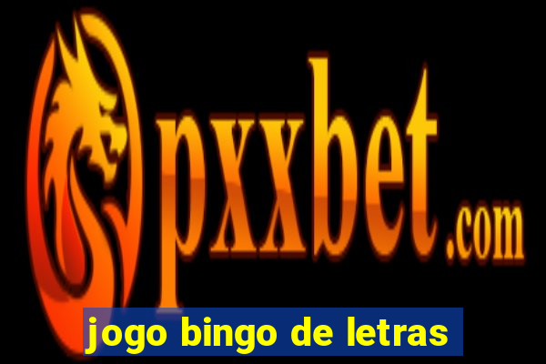 jogo bingo de letras