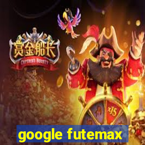 google futemax