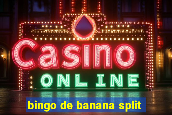 bingo de banana split