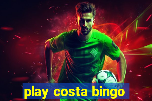 play costa bingo