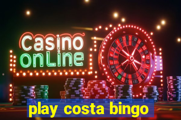 play costa bingo